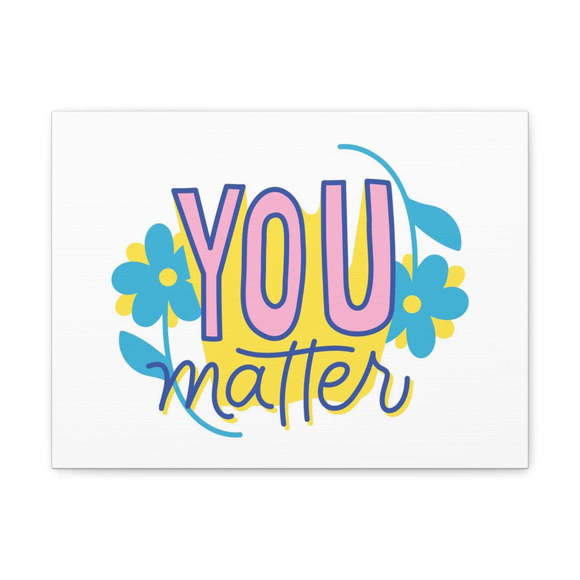 Inspirational Wall Art You Matter Motivation Wall Decor for Home Office Gym Insp